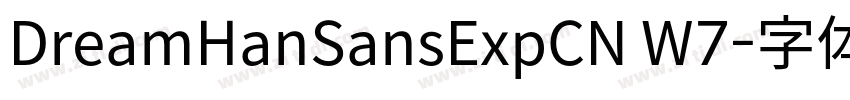 DreamHanSansExpCN W7字体转换